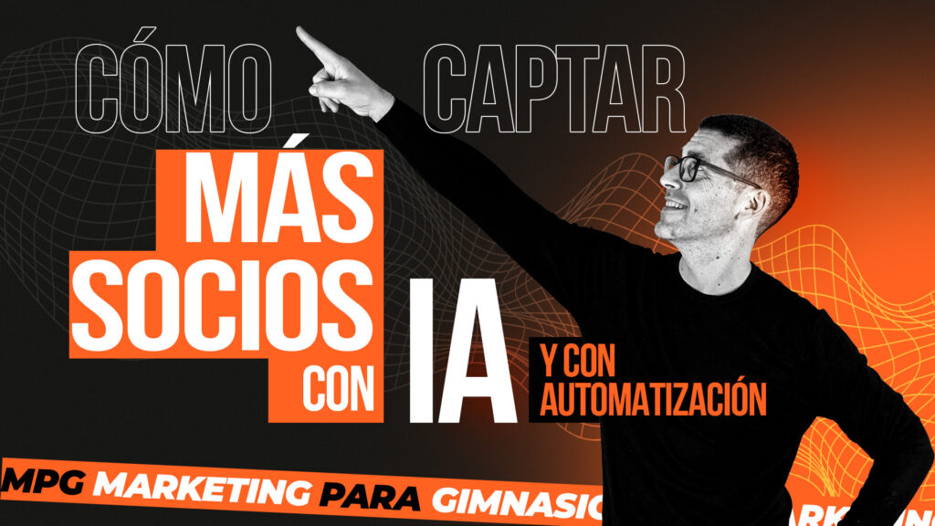 Cómo usar IA y automatización para mejorar la captación en gimnasios